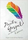 Paul's Gospel: In Romans & Galatians